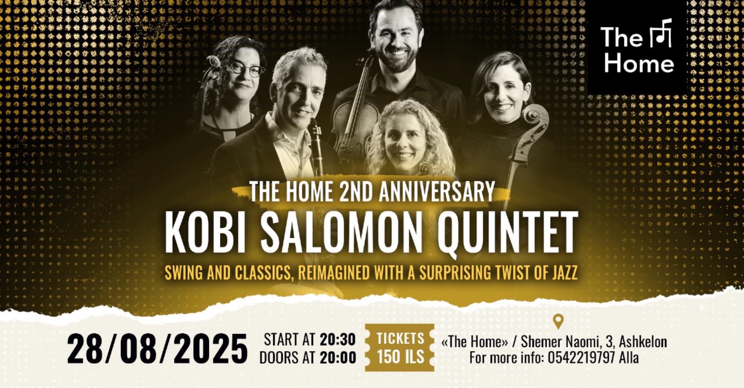 The Home 2nd Anniversary - Kobi Salomon Quintet 